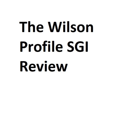 wilson profile sgi review|The Wilson Profile SGI Complete Set Review